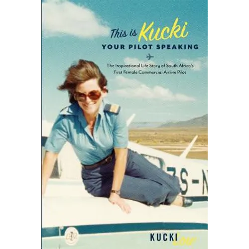 This Is Kucki Your Pilot Speaking - Paperback