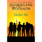 Harbor Me - Hardcover