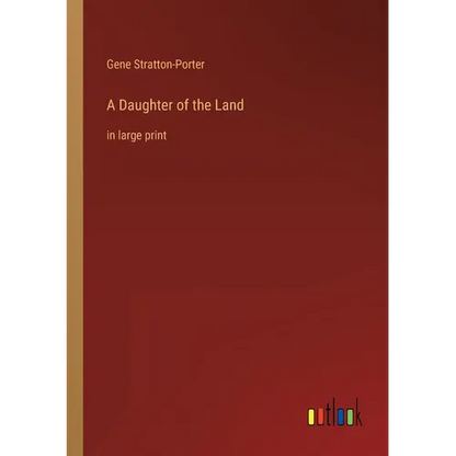A Daughter of the Land: in large print - Paperback