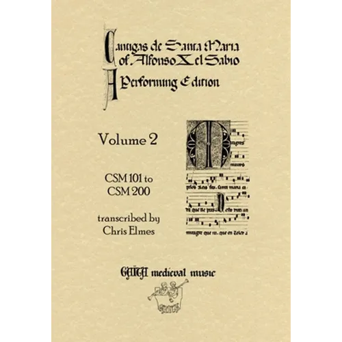 Cantigas De Santa Maria Of Alfonso X, El Sabio, A Performing Edition: Volume 2 - Paperback