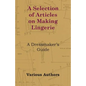 A Selection of Articles on Making Lingerie - A Dressmaker's Guide - Paperback