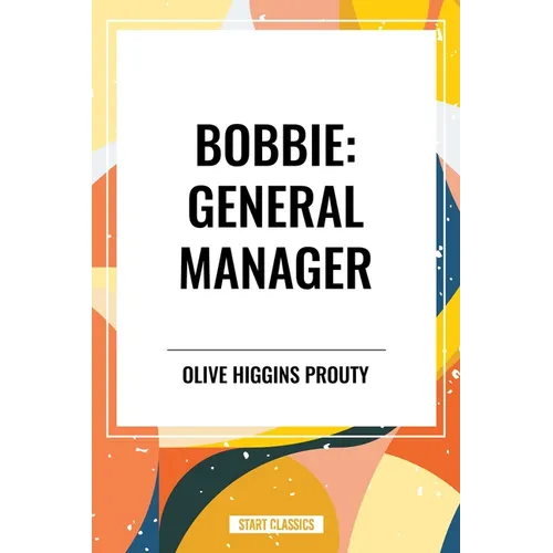 Bobbie: General Manager - Hardcover