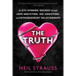 The Truth: An Eye-Opening Odyssey Through Love Addiction, Sex Addiction, and Extraordinary Relationships - Paperback