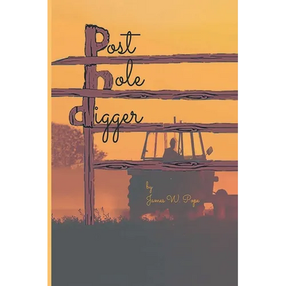 Post-Hole Digger - Paperback