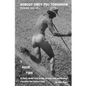 Nobody Owes You Tomorrow: A Story About How Truth, Beauty And Wilderness Can Heal The Human Soul. - Paperback