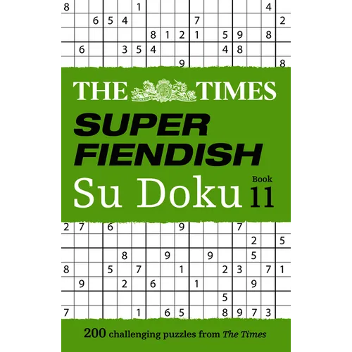 The Times Super Fiendish Su Doku Book 11: 200 Challenging Puzzles - Paperback