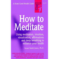 How to Meditate - Paperback