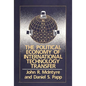 The Political Economy of International Technology Transfer - Hardcover