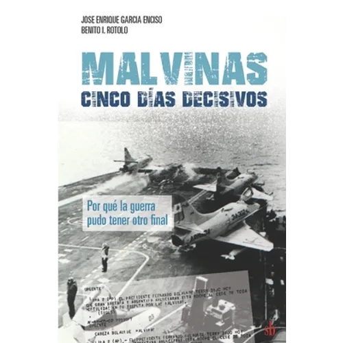 Malvinas: cinco días decisivos - Paperback