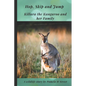 Hop, Skip and Jump: Killara the Kangaroo and her Family - Paperback