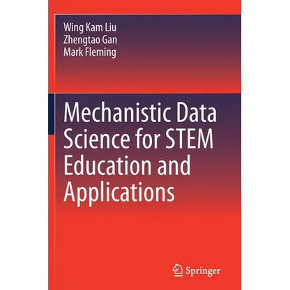 Mechanistic Data Science for Stem Education and Applications - Paperback