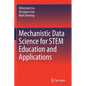 Mechanistic Data Science for Stem Education and Applications - Paperback
