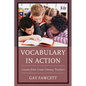 Vocabulary in Action: Lessons from Great Literacy Teachers - Hardcover