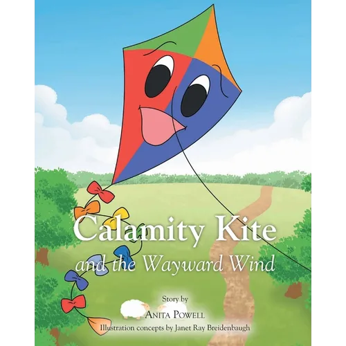 Calamity Kite: and the Wayward Wind - Paperback