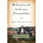 Reformation and the German Territorial State: Upper Franconia, 1300-1630 - Paperback
