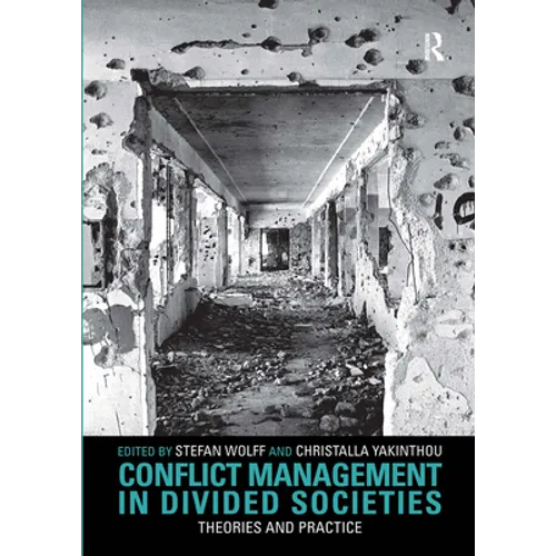Conflict Management in Divided Societies: Theories and Practice - Paperback