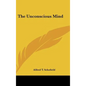 The Unconscious Mind - Hardcover