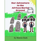 Our Adventure To The African Burial Ground: Dominique And Justine's Adventure - Paperback