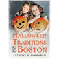 Halloween Traditions in Boston - Paperback