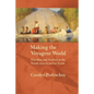 Making the Voyageur World: Travelers and Traders in the North American Fur Trade - Paperback