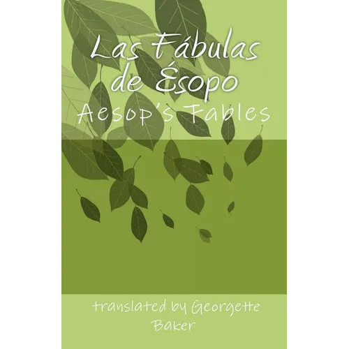 Las Fábulas de Ésopo: Aesop"s Fables - Paperback