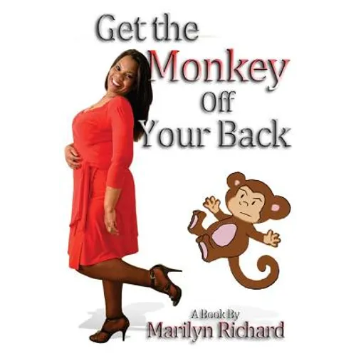 Get the Monkey Off Your Back: Don't Be a Clucker - Paperback