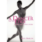 A Dancer on the Edge: Based on a True Story - Paperback