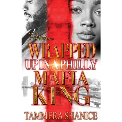 Wrapped Up In A Philly Mafia King - Paperback