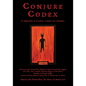 Conjure Codex: A Compendium of Invocation, Evocation, and Conjuration - Paperback