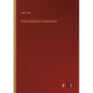 First Lessons in Composition - Paperback
