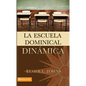 La escuela dominical din��mica - Paperback