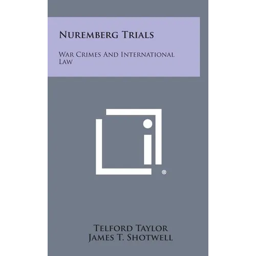 Nuremberg Trials: War Crimes and International Law - Hardcover