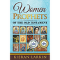 Women Prophets of the Old Testament - Paperback
