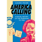 America Calling: A Social History of the Telephone to 1940 - Paperback