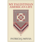 My Palestinian American Life - Paperback