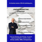 Unified Marketing Strategy: Unite your Marketing, Advertising, Sales Messaging and Customer Experience Touchpoints. - Paperback