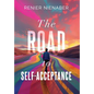 The Road to Self-Acceptance - Hardcover
