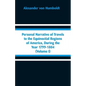 Personal Narrative of Travels to the Equinoctial Regions of America, During the Year 1799-1804: (Volume I) - Paperback