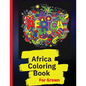 Africa Coloring Book: African Designs Coloring Book of People, Landscapes, and Animals of Africa - Paperback