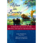 After the Bounty: A Sailor's Account of the Mutiny, and Life in the South Seas - Hardcover