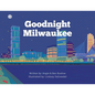 Goodnight Milwaukee - Paperback