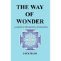 The Way of Wonder: A Return to the Mystery of Ourselves - Paperback