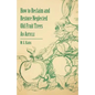 How to Reclaim and Restore Neglected Old Fruit Trees - An Article - Paperback