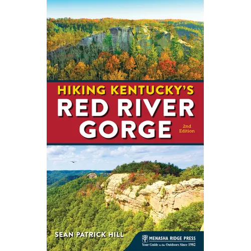 Hiking Kentucky's Red River Gorge - Hardcover