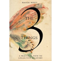 The 3 Things: A Practical Path to Collective Recovery - Hardcover