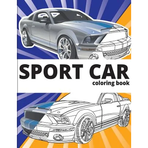 SPORT CAR Coloring Book: Cars coloring book for kids - activity books for preschooler - coloring book for Boys, Girls, Fun, coloring book for k - Paperback
