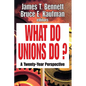 What Do Unions Do?: A Twenty-year Perspective - Paperback