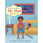 Getting to Know My Dad - Hardcover