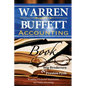 Warren Buffett Accounting Book: Reading Financial Statements for Value Investing - Paperback