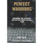 Perfect Warriors: Touchdown Tony Butkovich and the 1943 Purdue Football Team - Paperback